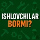 ISHLOVCHILAR BORMI?