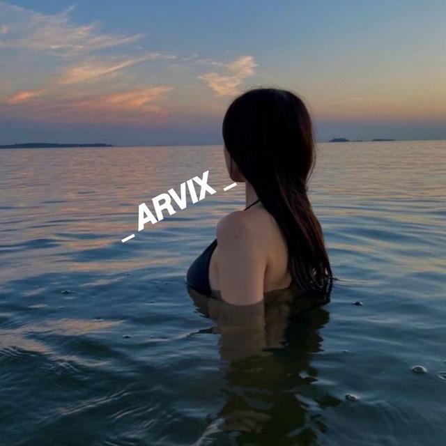 _ 𝘼𝙍𝙑𝙄𝙓 _