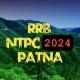 RRB NTPC 2024 PATNA ZONE