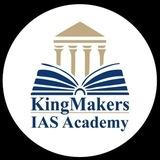 Kingmakers IAS Academy