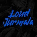 LoudJurmala