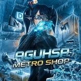 AGUHSA METRO SHOP