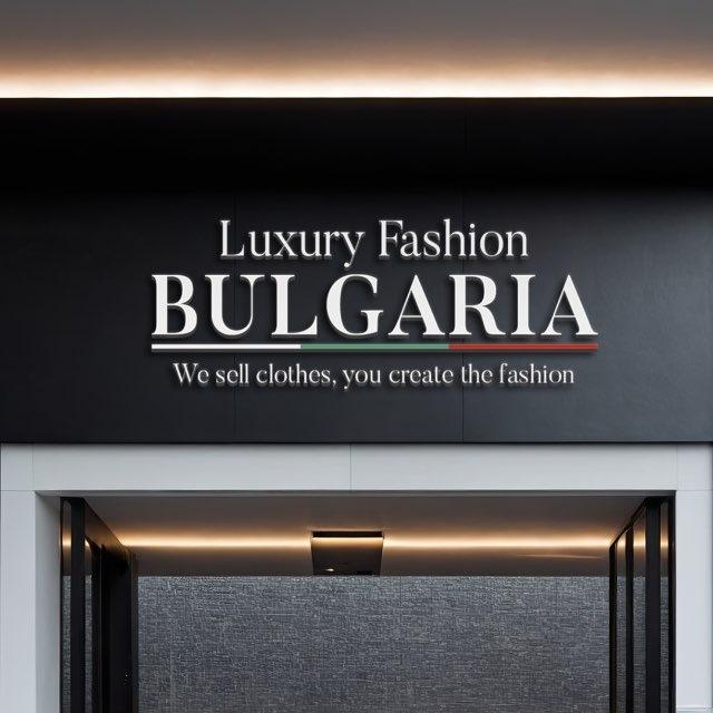 🇧🇬Luxury Fashion Bulgaria 🇧🇬