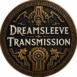 dreamsleeve transmissions