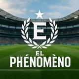 EL PHÉNOMENO👑