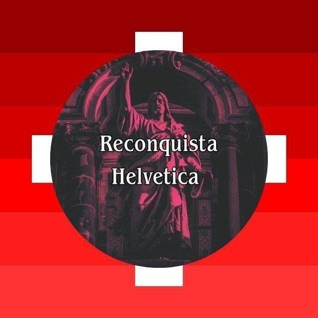 Reconquista Helvetica 🇨🇭⚔