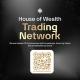 🏠 HouseOfWealth Trading Network