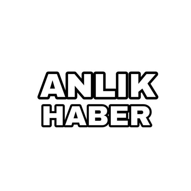 ANLIK HABER