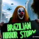 🇧🇷ʗₐₙₐₗ𝗕𝗿𝗮𝘇𝗶𝗹𝗶𝗮𝗻 𝗛𝗼𝗿𝗿𝗼𝗿 𝗦𝘁𝗼𝗿𝘆☠️