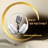 Baxt Qo’ng’irog’i |🎙️🫀