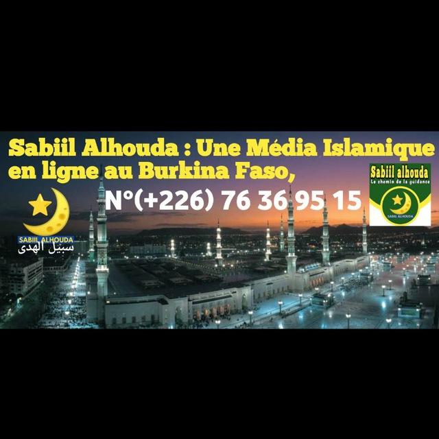SABIIL ALHOUDA🇧🇫سبيل الهدى ; Le Chemin de la Guidance.