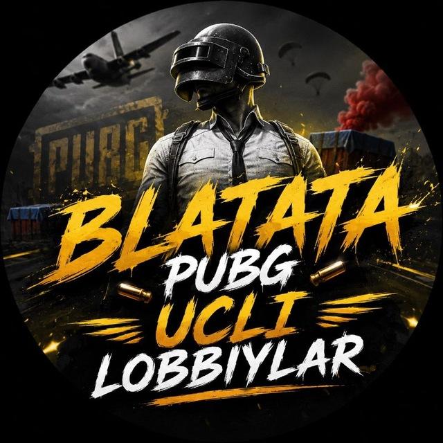 BLATATA PUBG [ UCLI LOBBYLAR ]