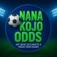 NANA KOJO ODDS