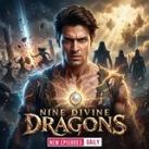 Nine Divine Dragon Pocket Fm Crypto News || Nine Divine Dragons Pocket Fm
