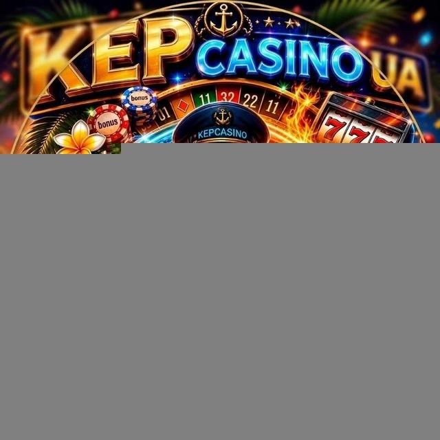 KEP-CASINO-БОНУСИ- BEZDEP-PROMO UA🇺🇦😎