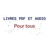 LIVRES PDF ET AUDIO POUR TOUS - DÉVELOPPEMENT PERSO- SPIRITUALITE-BUSINESS-MARKETING - EDUCATION FINANCIÈRE