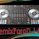 Nuevos Remix Para DJ Argentina (CANAL)