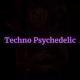 Techno Psychedelic