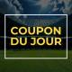 COUPON DU JOUR 🔥