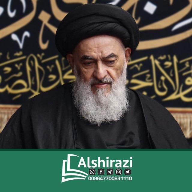 المرجع الديني آية الله العظمى السيد صادق الحسيني الشيرازي دام ظله