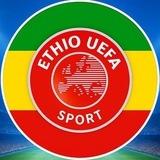ETHIO UEFA SPORT™ 🇪🇺