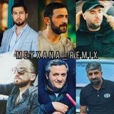 🎶🖤MEYXANA_REMIX🖤🎶