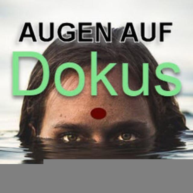 Best of Doku - Augen Auf Medien Analyse
