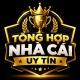 Tổng Hợp Nhà Cái Uy Tín 🏆