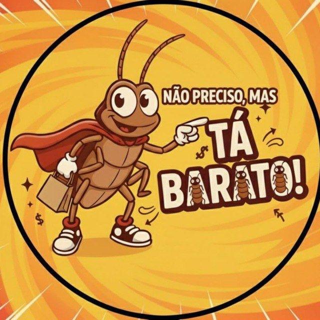 Não preciso, mas TA BARATO!