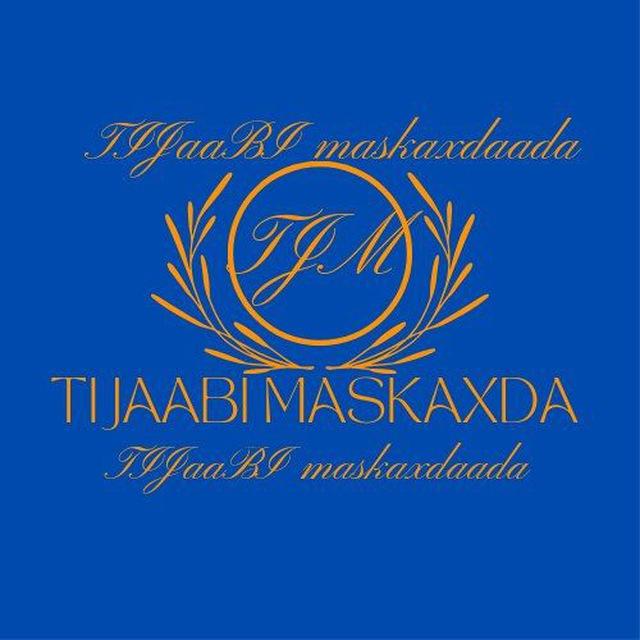 TIJAABI MASKAXDAADA