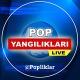 POP YANGILIKLARI | RASMIY