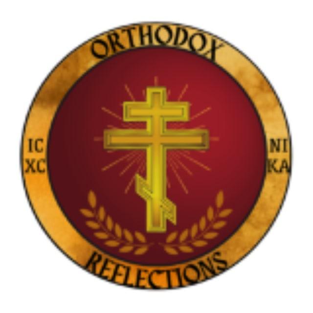 Orthodox Reflections