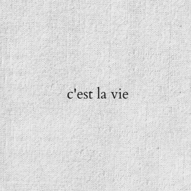 c'est la vie