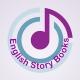 English Story Books & podcasts