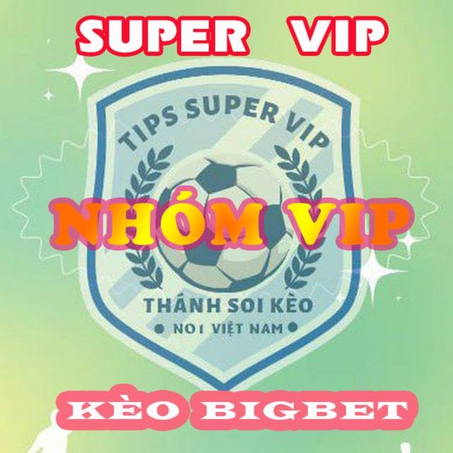 Nhóm Vip - Tips Super Vip