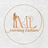 ML Morning Fashion 👚