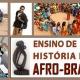 Ensino de História e Cultura Afro-brasileiras e Africanas