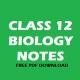 Class 12th biology notes