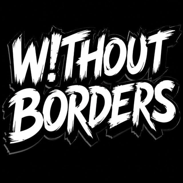 W!THOUT BORDERS