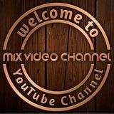 Mix Video Channel