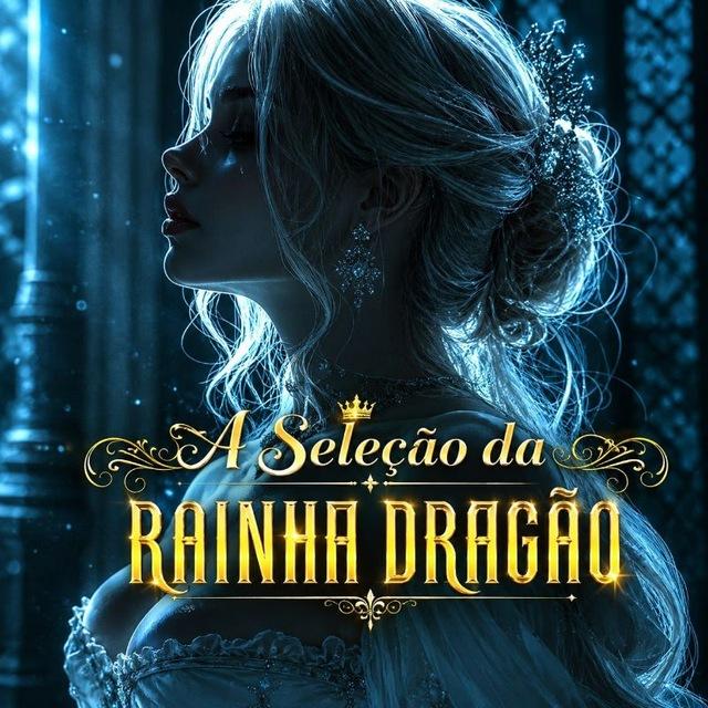 A SELEÇÃO DA RAINHA DRAGÃO 🐉/A ÚLTIMA CLÁUSULA DO BILIONÁRIO