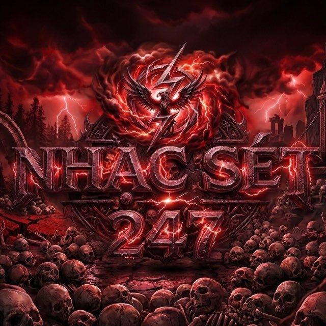 NHẠC SÉT 247✈️