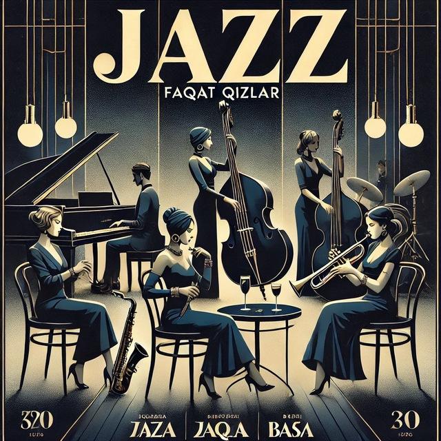 Jazzda faqat qizlar