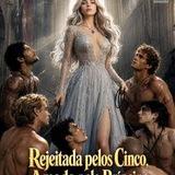 REJEITADA PELOS CINCO AMADA PELO PRÍNCIPE