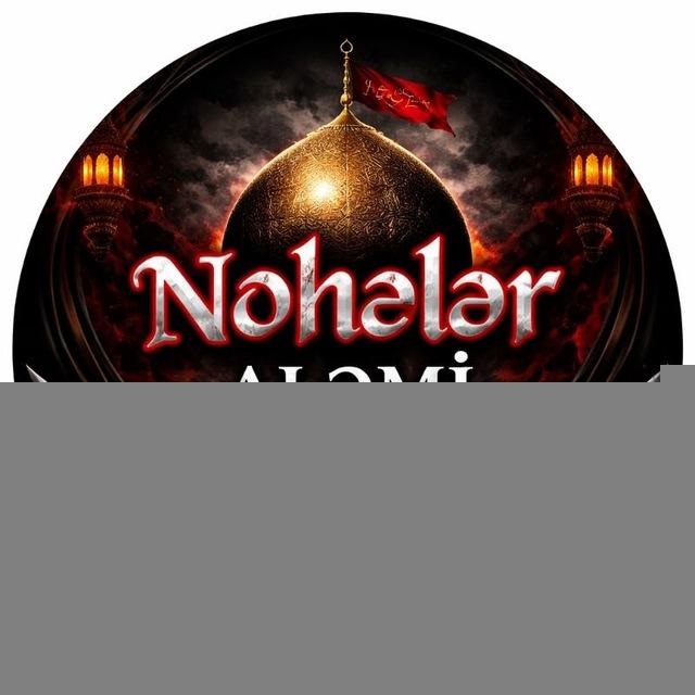 ✍ Nohələr aləmi ✍ ( Sahib Zamani)