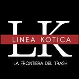 LINEA KOTICA - La frontiera del trash