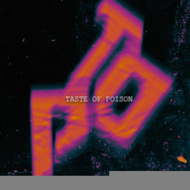 Taste of Poison/T.O.P😱