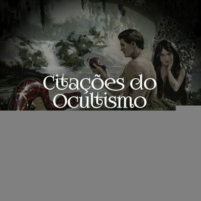 Citações do Ocultismo - Masculino e Feminino