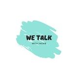 WE TALK with Jackie