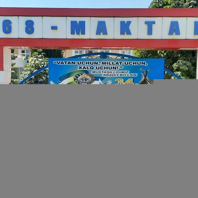 SARIOSIYO TUMANIDAGI 68-SONL UMUMTA'LIM MAKTAB RASMIY KANALI📘📗📕📙